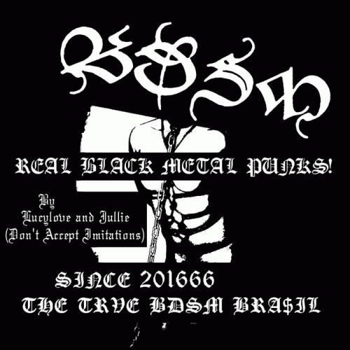 BDSM (BRA) : Real Black Metal Punks! Since 201666 The Trve BDSM Bra​s​il